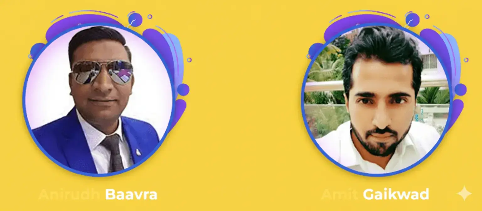 Amit Gaikwad and Anirudh Baavra